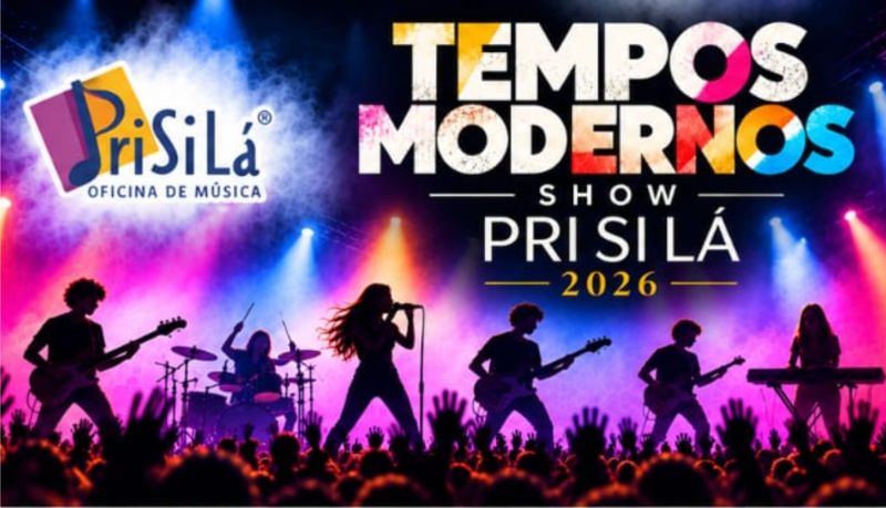 Show Pri Si L� 2026 - Tempos Modernos